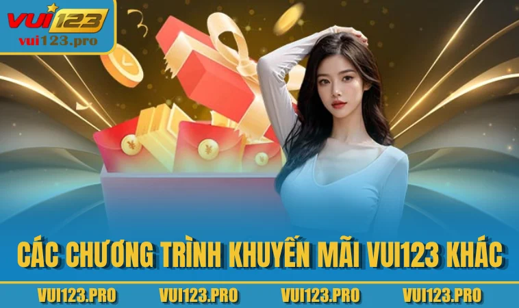 Các chương trình khuyến mãi VUI123 khác
