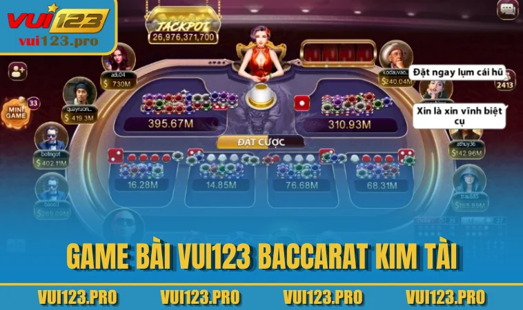Game bài VUI123 Baccarat Kim Tài