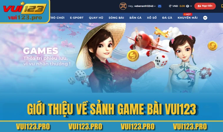 Giới thiệu về sảnh game bài VUI123