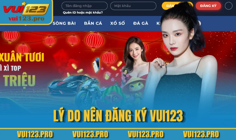 Lý do nên đăng ký VUI123