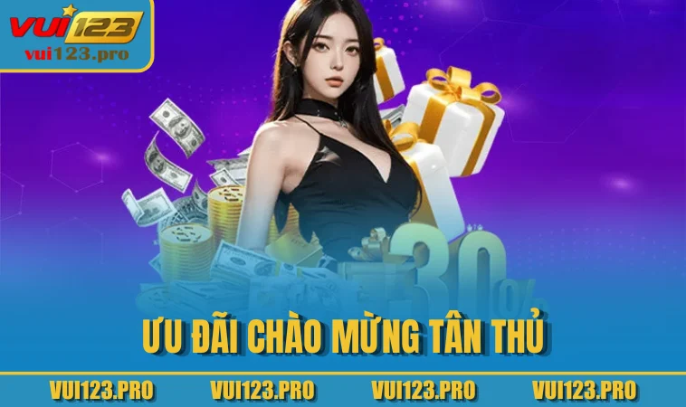 Ưu đãi chào mừng tân thủ